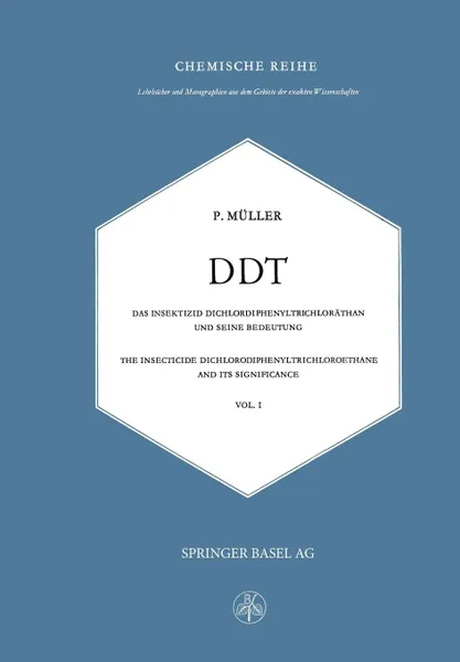 Обложка книги DDT Das Insektizid Dichlordiphenyltrichlorathan und Seine Bedeutung. The Insecticide Dichlorodiphenyltrichloroethane and its Significance, P. Müller