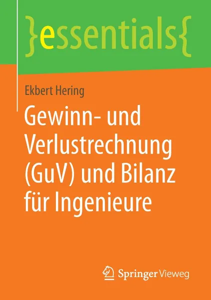 Обложка книги Gewinn- und Verlustrechnung (GuV) und Bilanz fur Ingenieure, Ekbert Hering