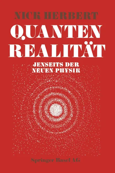 Обложка книги Quantenrealitat. Jenseits Der Neuen Physik, Brian Herbert