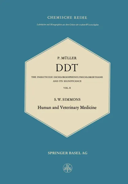 Обложка книги DDT. The Insecticide Dichlorodiphenyltrichloroethane and Its Significance / Das Insektizid Dichlordiphenyltrichlorathan Und, Paul Muller, Samuel William Simmons