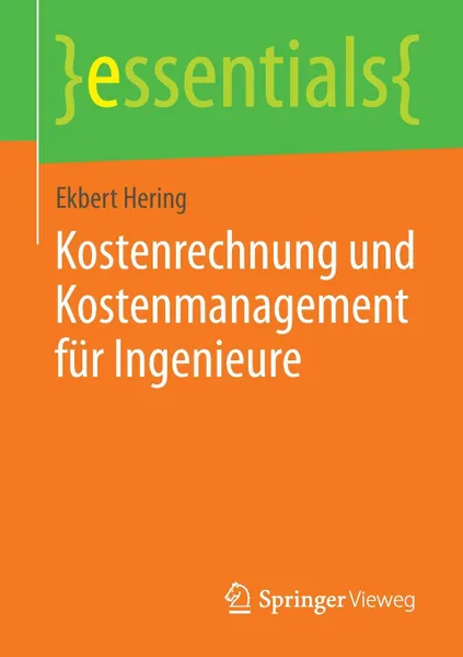 Обложка книги Kostenrechnung und Kostenmanagement fur Ingenieure, Ekbert Hering