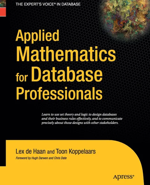 Обложка книги Applied Mathematics for Database Professionals, Lex deHaan, Toon Koppelaars