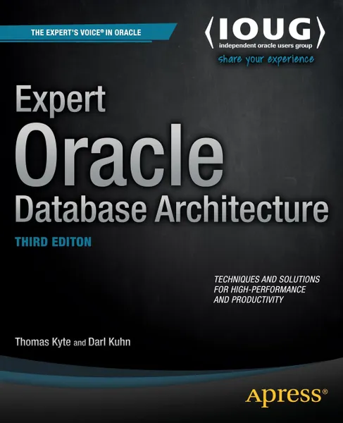 Обложка книги Expert Oracle Database Architecture, Thomas Kyte, Darl Kuhn