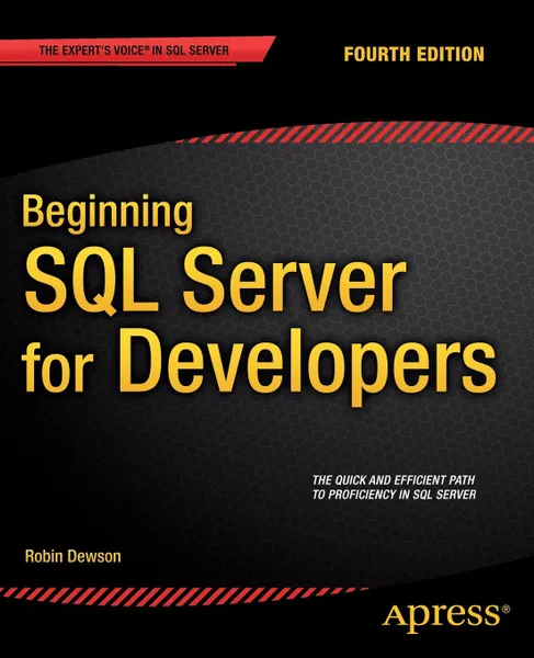 Обложка книги Beginning SQL Server for Developers, Robin Dewson