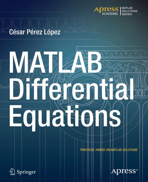 Обложка книги MATLAB Differential Equations, Cesar Lopez