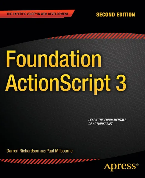 Обложка книги Foundation ActionScript 3, Paul Milbourne, Darren Richardson