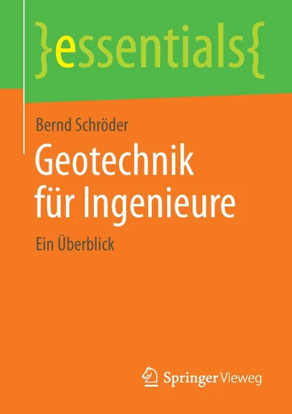 Обложка книги Geotechnik fur Ingenieure. Ein Uberblick, Bernd Schröder