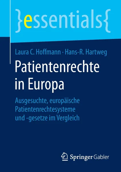 Обложка книги Patientenrechte in Europa, Laura C. Hoffmann, Hans-R. Hartweg