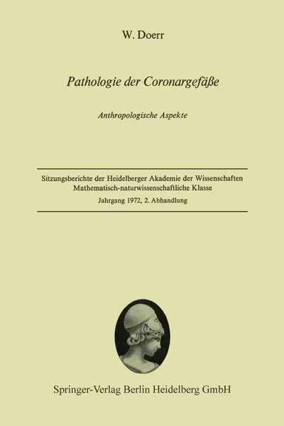 Обложка книги Pathologie Der Coronargefasse. Anthropologische Aspekte, Wilhelm Doerr