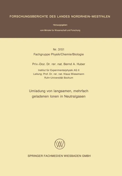 Обложка книги Umladung Von Langsamen, Mehrfach Geladenen Ionen in Neutralgasen, Bernd A. Huber