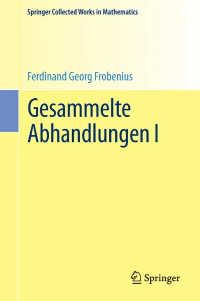 Обложка книги Gesammelte Abhandlungen I, Ferdinand Georg Frobenius