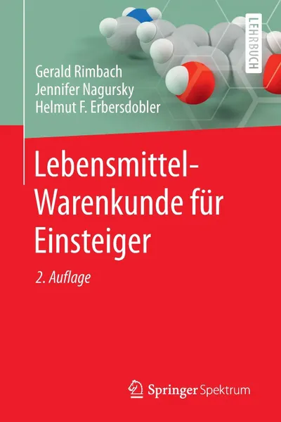 Обложка книги Lebensmittel-Warenkunde fur Einsteiger, Gerald Rimbach, Jennifer Nagursky, Helmut F. Erbersdobler