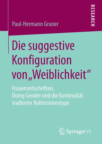 Обложка книги Die suggestive Konfiguration von .Weiblichkeit