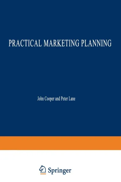 Обложка книги Practical Marketing Planning, John Cooper, Peter Lane