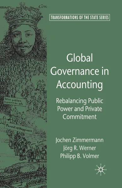 Обложка книги Global Governance in Accounting. Rebalancing Public Power and Private Commitment, J. Zimmermann, J. Werner, P. Volmer