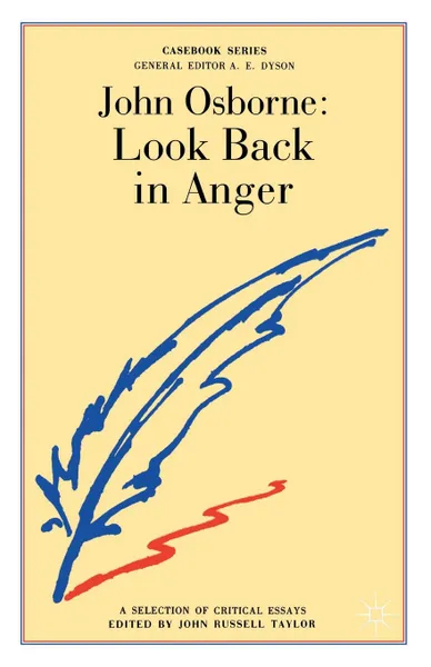 Обложка книги John Osborne. Look Back in Anger, John Russell Taylor