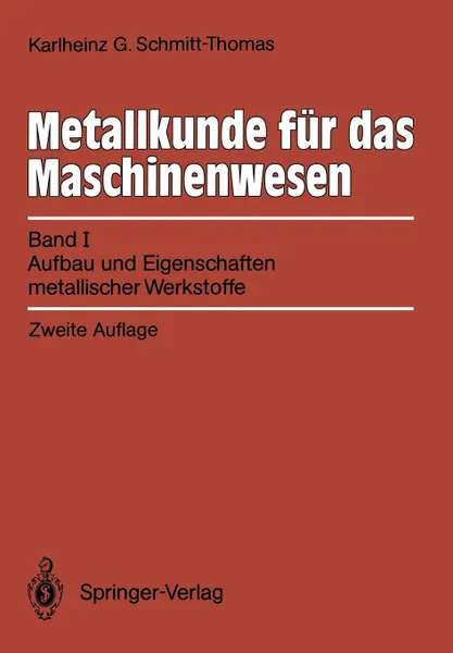 Обложка книги Metallkunde fur das Maschinenwesen, Karlheinz G. Schmitt-Thomas