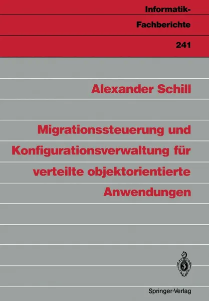 Обложка книги Migrationssteuerung und Konfigurationsverwaltung fur verteilte objektorientierte Anwendungen, Alexander Schill