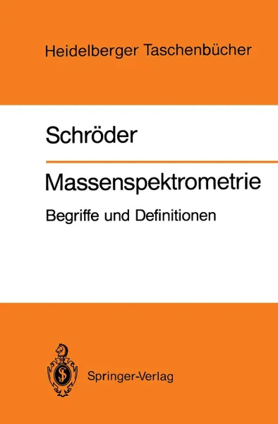 Обложка книги Massenspektrometrie, Ernst Schröder