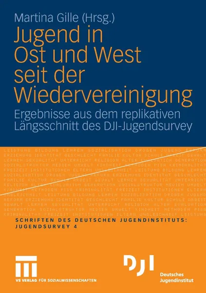 Обложка книги Jugend in Ost und West seit der Wiedervereinigung, Martina Gille