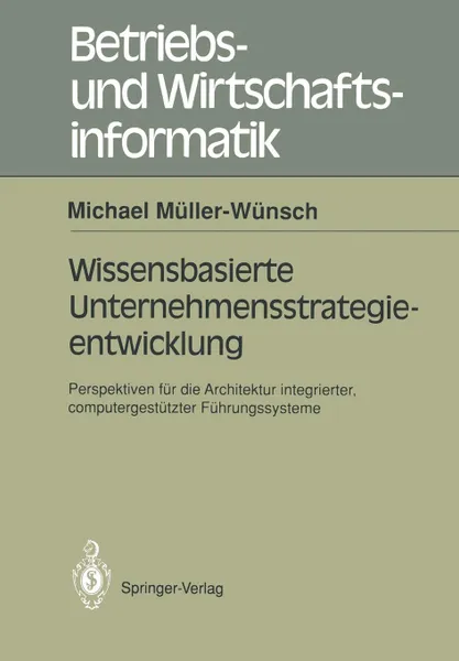 Обложка книги Wissenbasierte Unternehmensstrategieentwicklung, Michael Müller-Wünsch