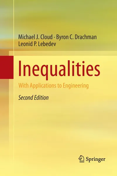 Обложка книги Inequalities. With Applications to Engineering, Michael J. Cloud, Byron C. Drachman, Leonid P. Lebedev