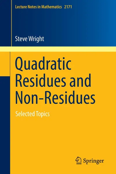 Обложка книги Quadratic Residues and Non-Residues. Selected Topics, Steve Wright