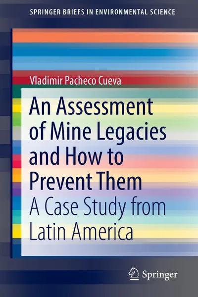 Обложка книги An Assessment of Mine Legacies and How to Prevent Them. A Case Study from Latin America, Vladimir Pacheco Cueva