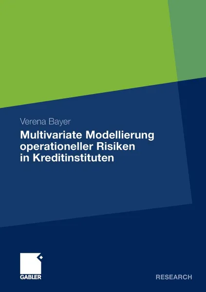 Обложка книги Multivariate Modellierung operationeller Risiken in Kreditinstituten, Verena Bayer