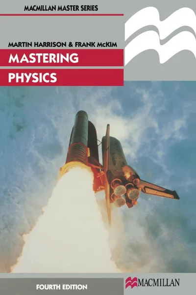 Обложка книги Mastering Physics, M.J. Harrison, F.R. McKim