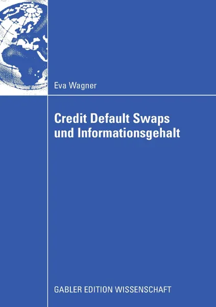 Обложка книги Credit Default Swaps und Informationsgehalt, Eva Wagner