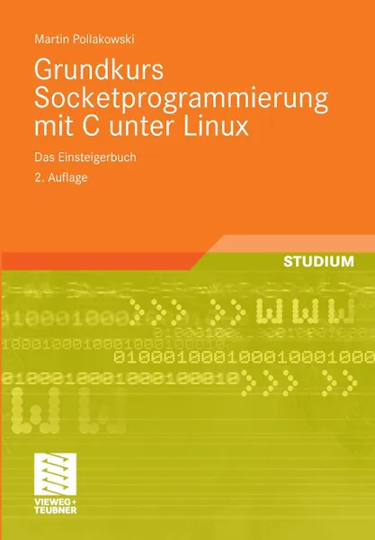 Обложка книги Grundkurs Socketprogrammierung mit C unter Linux, Martin Pollakowski