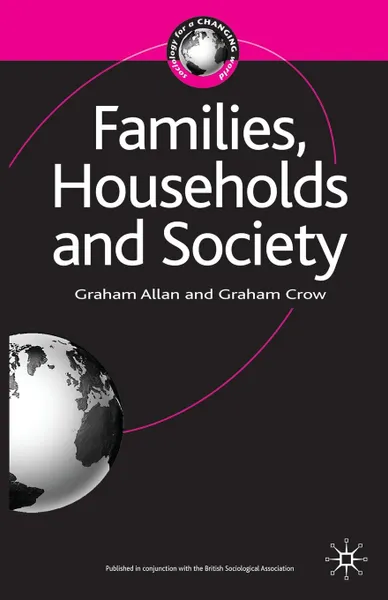 Обложка книги Families, Households and Society, Graham Allan, Graham Crow