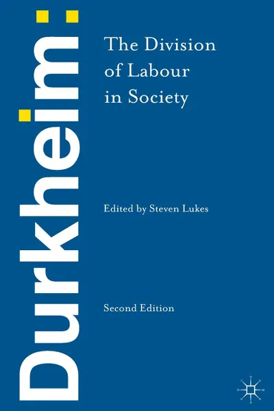 Обложка книги Durkheim. The Division of Labour in Society, Emile Durkheim