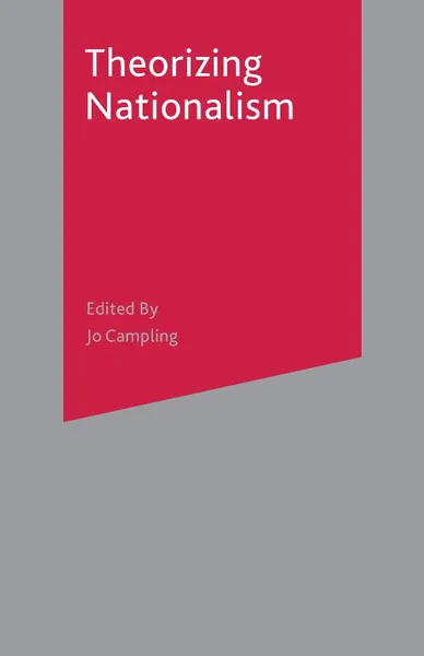 Обложка книги Theorizing Nationalism, Graham Day, Andrew Thompson