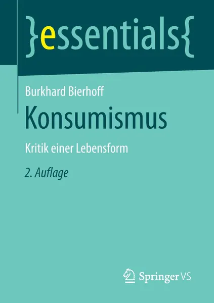 Обложка книги Konsumismus. Kritik einer Lebensform, Burkhard Bierhoff