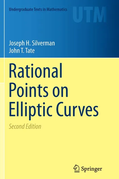 Обложка книги Rational Points on Elliptic Curves, Joseph H. Silverman, John T. Tate