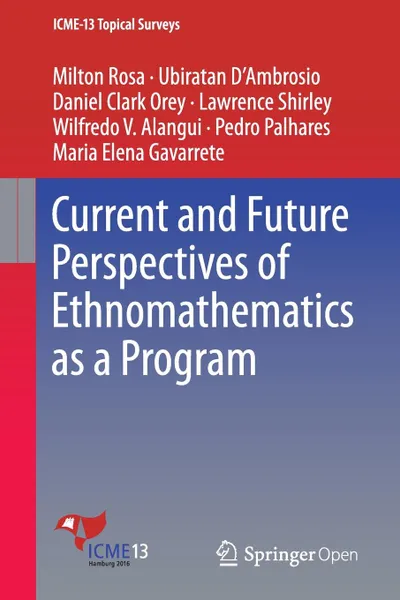 Обложка книги Current and Future Perspectives of Ethnomathematics as a Program, Milton Rosa, Ubiratan D'Ambrosio, Daniel Clark Orey