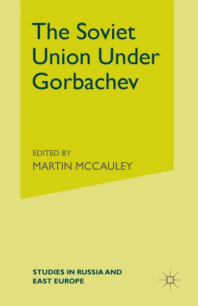 Обложка книги The Soviet Union Under Gorbachev, 