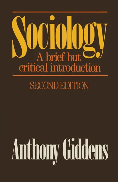 Обложка книги Sociology. A brief but critical introduction, Anthony Giddens