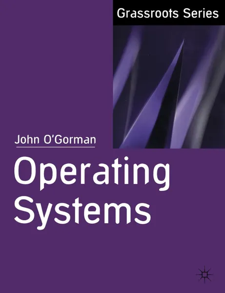 Обложка книги Operating Systems, John O'Gorman