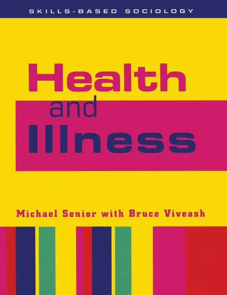 Обложка книги Health and Illness, Michael Senior, Bruce Viveash