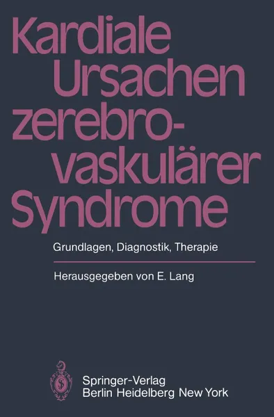 Обложка книги Kardiale Ursachen zerebrovaskularer Syndrome, E. Lang