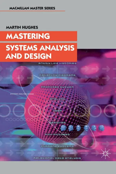 Обложка книги Mastering Systems Analysis Design, Martin Hughes