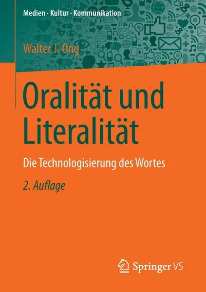 Обложка книги Oralitat und Literalitat. Die Technologisierung des Wortes, Walter J. Ong