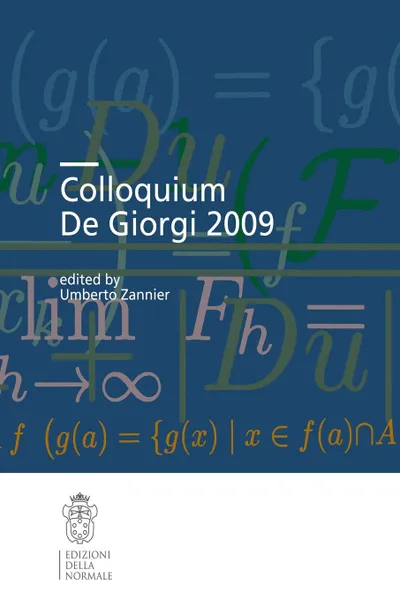 Обложка книги Colloquium De Giorgi 2009, Umberto Zannier