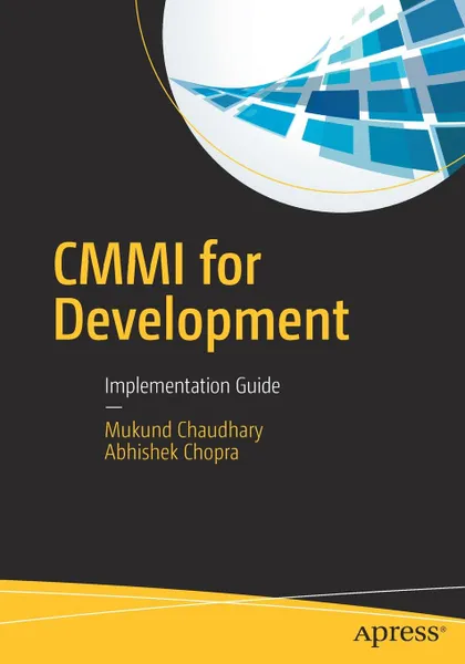 Обложка книги CMMI for Development. Implementation Guide, Mukund Chaudhary, Abhishek Chopra