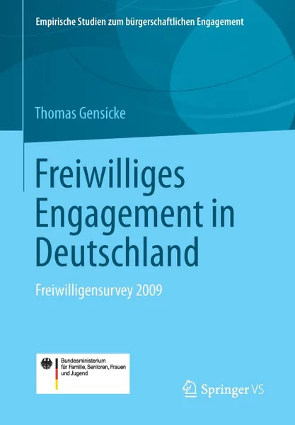 Обложка книги Freiwilliges Engagement in Deutschland. Freiwilligensurvey 2009, Thomas Gensicke