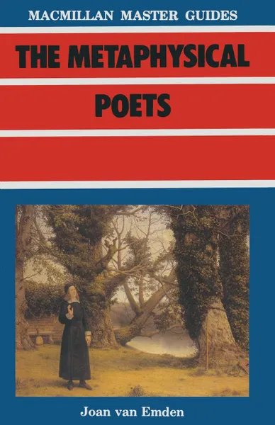 Обложка книги The Metaphysical Poets, Joan van Emden, Joan van Emden