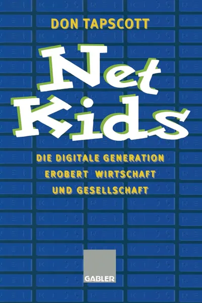 Обложка книги Net Kids, Don Tapscott